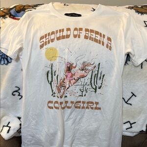 White Graphic Tee - Should've Been a Cowgirl